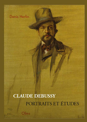 Herlin, D: Claude Debussy - Portraits et Études