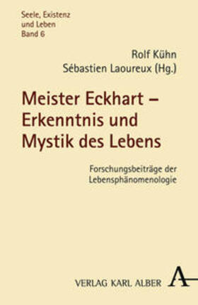Meister Eckhart - Erkenntnis und Mystik des Lebens