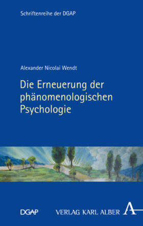 Wendt, A: Erneuerung der phänomenologischen Psychologie