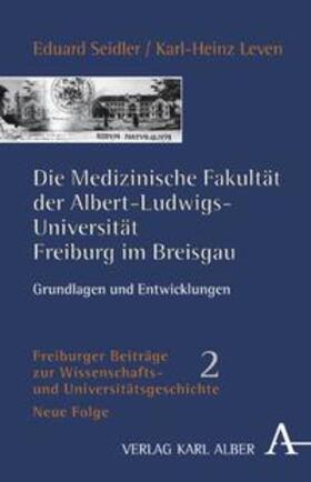 Die medizinische Fakultät der Albert-Ludwigs-Universität Freiburg im Breisgau