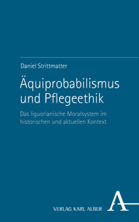 Äquiprobabilismus und Pflegeethik