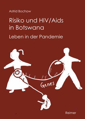 Bochow, A: Risiko und HIV/Aids in Botswana