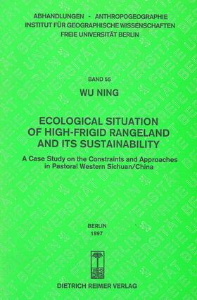 Ecological Situation of High-frigid Rangeland and its Sustainability