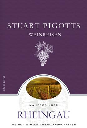 Lüer, M: Stuart Pigotts Weinreisen