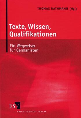 Texte, Wissen, Qualifikationen