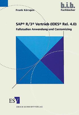 SAP® R/3® Vertrieb (IDES® Rel. 4.0)