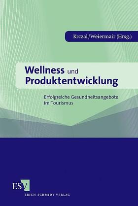 Wellness und Produktentwicklung
