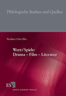 Wort/Spiele: Drama - Film - Literatur