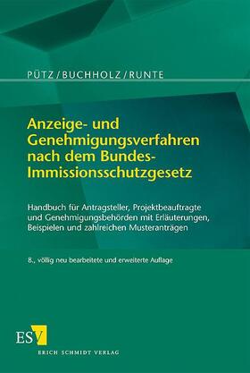 Anzeige- und Genehmigungsverfahren nach dem Bundes-Immissionsschutzgesetz