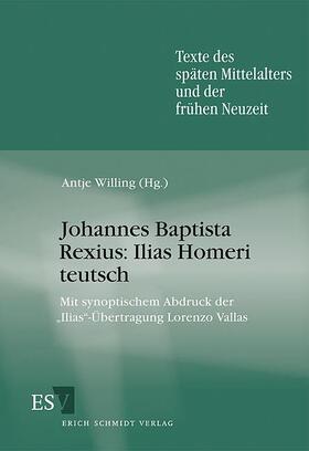 Johannes Baptista Rexius: Ilias Homeri teutsch