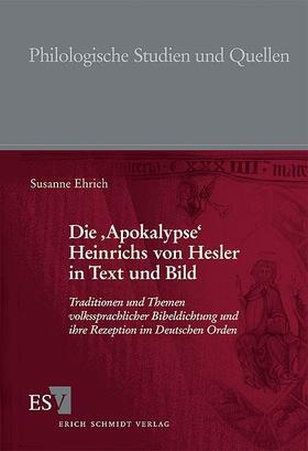 Die ‚Apokalypse‘ Heinrichs von Hesler in Text und Bild