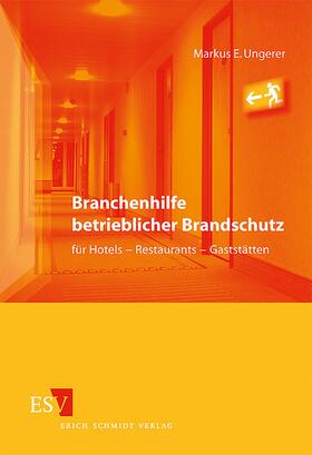 Branchenhilfe betrieblicher Brandschutz
für Hotels - Restaurants - Gaststätten