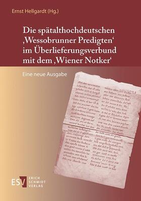 Die spätalthochdeutschen 'Wessobrunner Predigten' im Überlieferungsverbund mit dem 'Wiener Notker'