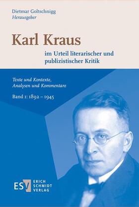 Karl Kraus im Urteil literarischer und publizistischer Kritik