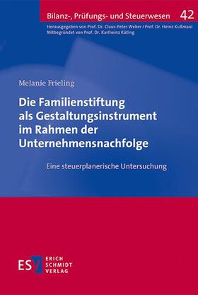 Frieling, M: Familienstiftung als Gestaltungsinstrument
