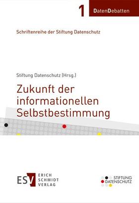 Zukunft der informationellen Selbstbestimmung