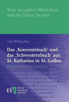 Das 'Konventsbuch' und das 'Schwesternbuch' aus St. Katharina in St. Gallen