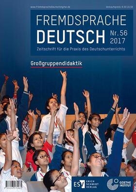 Fremdsprache Deutsch  -  - Heft 56 (2017): Großgruppendidaktik