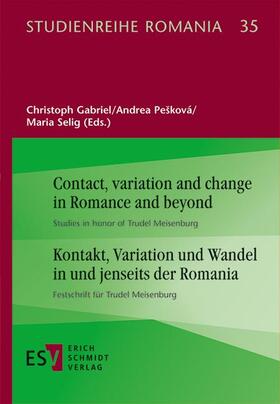 Contact, variation and change in Romance and beyond
