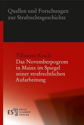 Krach, T: Novemberpogrom in Mainz im Spiegel seiner strafrec
