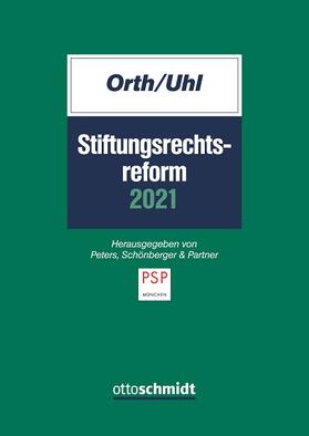 Stiftungsrechtsreform 2021