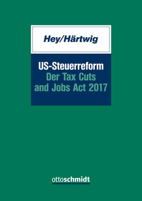 US-Steuerreform - Der Tax Cuts and Jobs Act 2017