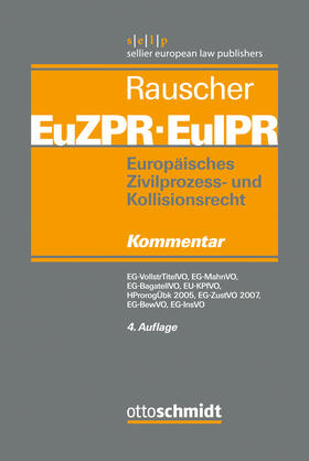 Europäisches Zivilprozess- und Kollisionsrecht EuZPR/EuIPR, EG-VollstrTitel (Band 2)
