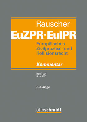 Europäisches Zivilprozess- und Kollisionsrecht EuZPR/EuIPR, Band III