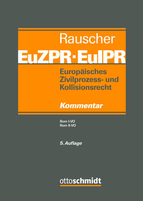 Europäisches Zivilprozess- und Kollisionsrecht EuZPR/EuIPR, Band II/II