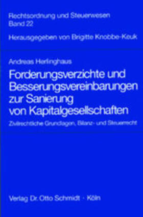 Forderungsverzichte und Besserungsvereinbarungen zur Sanierung von Kapitalgesellschaften