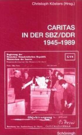 Caritas in der SBZ/DDR 1945-1989