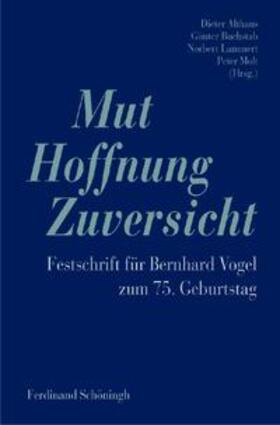 Mut - Hoffnung - Zuversicht