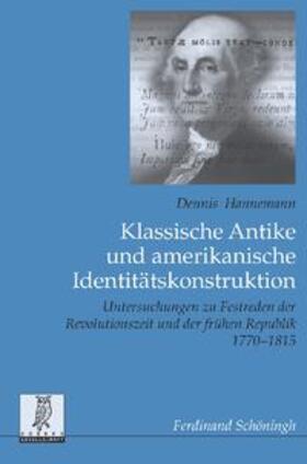 Hannemann, D: Klass. Antike u. amerik. Identitätskonstr.