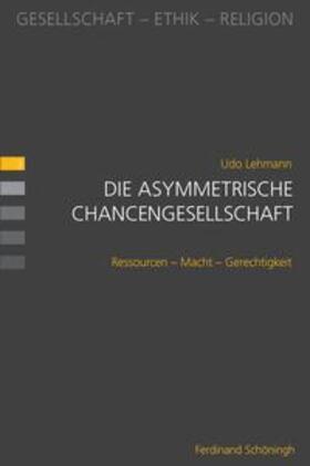 Die asymmetrische Chancengesellschaft