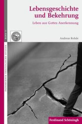 Rohde, A: Lebensgeschichte und Bekehrung
