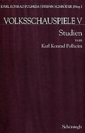 Studien zum Volksschauspiel und mittelalterlichen Drama