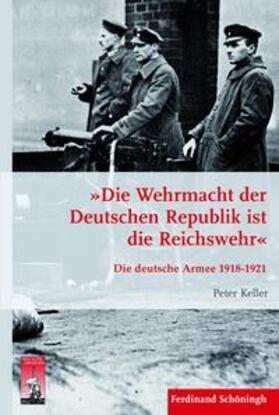Keller, P: Wehrmacht der Deutschen Republik