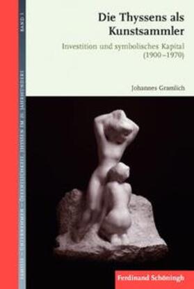 Gramlich, J: Thyssens als Kunstsammler