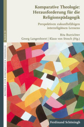 Komparative Theologie: Herausforderung für die Religionspäda