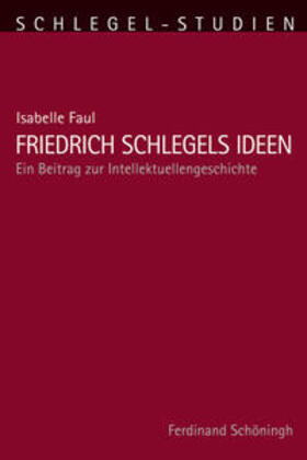 Friedrich Schlegels Ideen