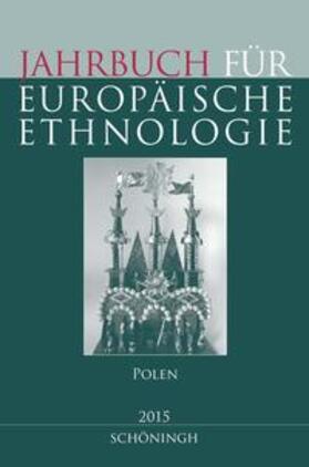 Jahrbuch für Europäische Ethnologie. Dritte Folge 10 - 2015