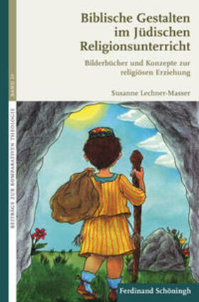 Lechner-Masser, S: Bibl. Gestalten im Jüd. Religionsunterr.