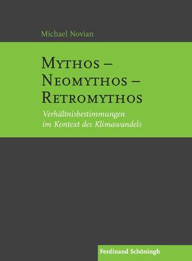 Novian, M: Mythos - Neomythos - Retromythos