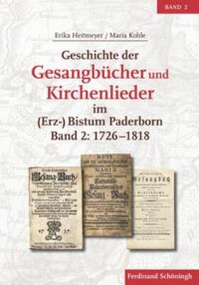 Heitmeyer, E: Geschichte der Gesangbücher und Kirchenlieder