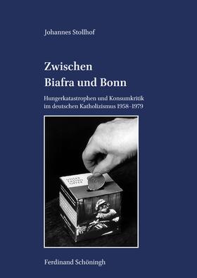 Stollhof, J: Zwischen Biafra und Bonn