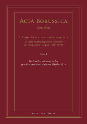 Die Hoffinanzierung in der preußischen Monarchie von 1786 bis 1918
