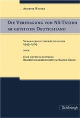 Die Verfolgung von NS-Tätern im geteilten Deutschland