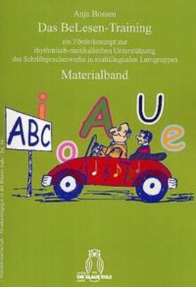 Das BeLesen-Training ein Förderkonzept zur rhythmisch-musikalischen Unterstützung des Schriftspracherwerbs in multilingualen Lerngruppen