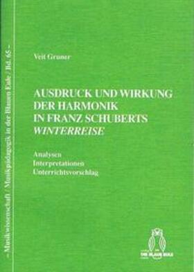 Ausdruck und Wirkung der Harmonik in Franz Schuberts Winterreise