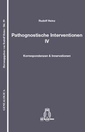 Pathognostische Interventionen IV